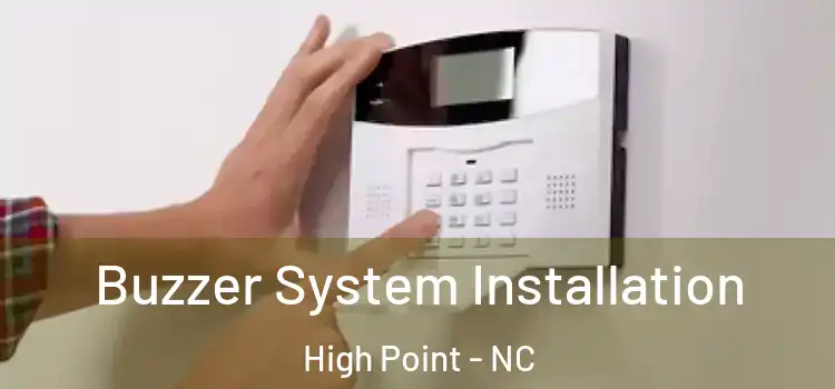  Buzzer System Installation High Point - NC