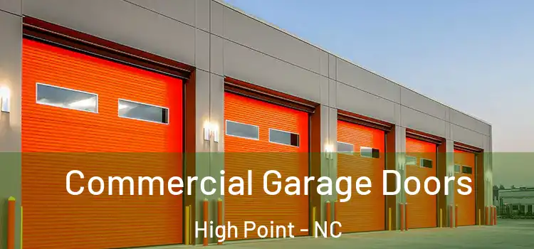  Commercial Garage Doors High Point - NC