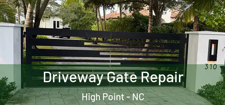  Driveway Gate Repair High Point - NC