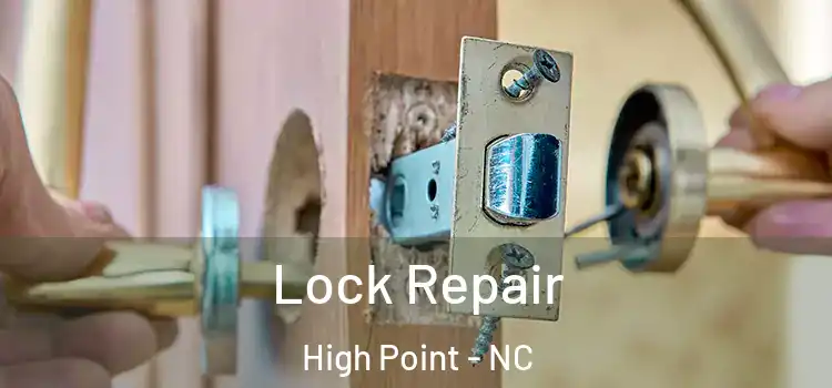  Lock Repair High Point - NC