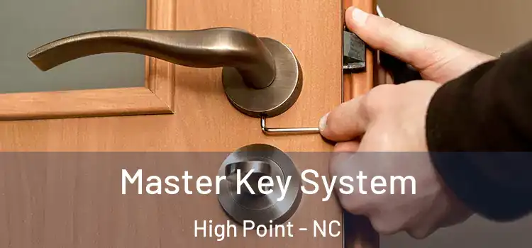  Master Key System High Point - NC