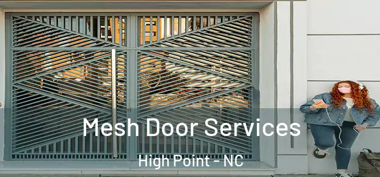  Mesh Door Services High Point - NC