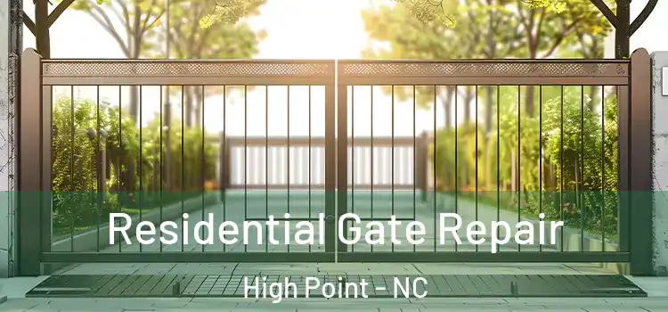  Residential Gate Repair High Point - NC