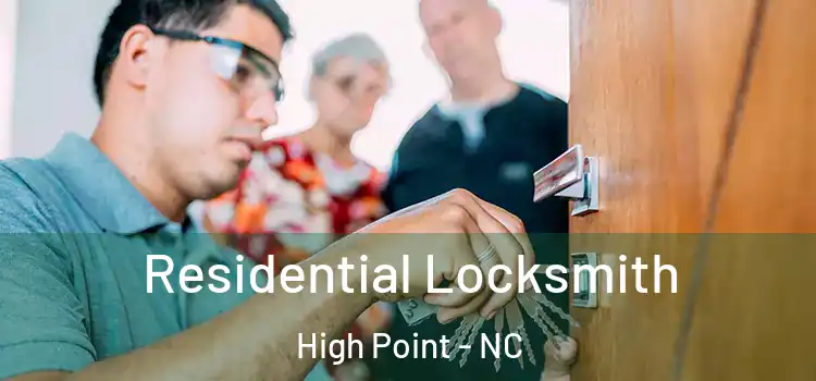  Residential Locksmith High Point - NC
