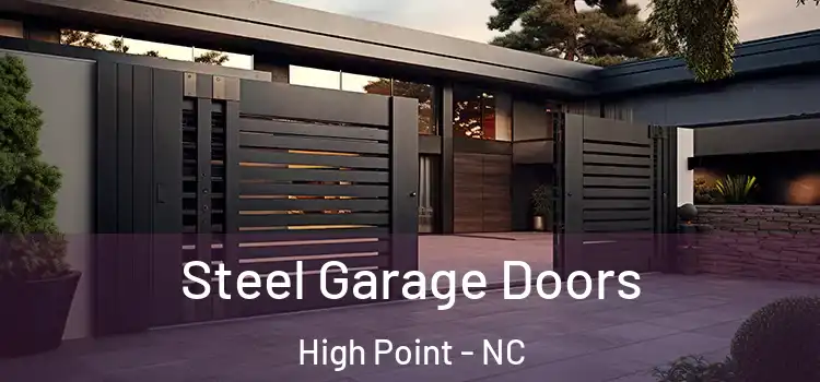 Steel Garage Doors High Point - NC